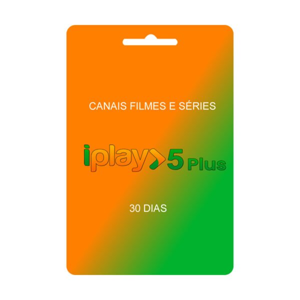 Ativação 30 dias - iPlay 5 Plus : O Melhor Aplicativo para Canais, Filmes e Séries